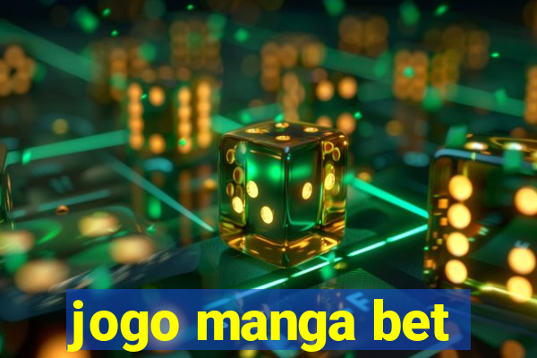 jogo manga bet